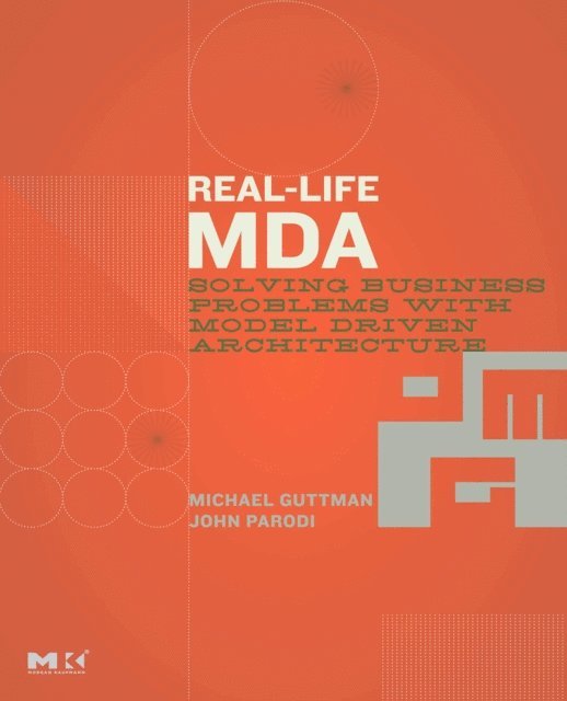 John Parodi, Michael Guttman - Real-Life MDA, E-bok