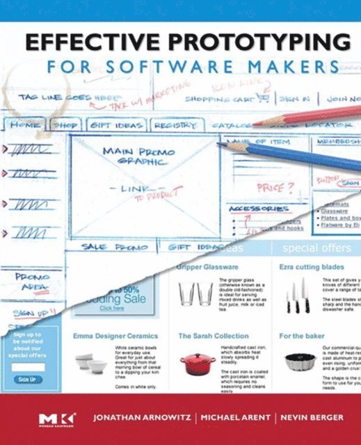 Nevin Berger, Michael Arent, Jonathan Arnowitz - Effective Prototyping for Software Makers, E-bok