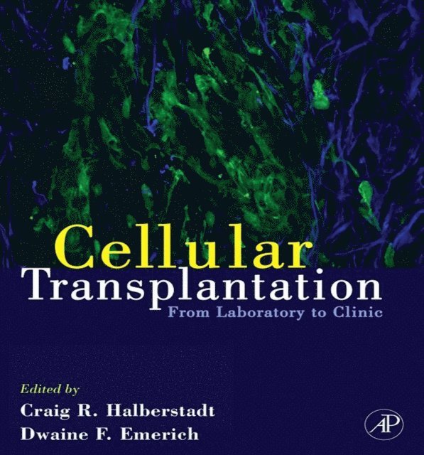 Dwaine F. Emerich, Craig Halberstadt - Cellular Transplantation, E-bok