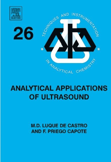 M.D. Luque de Castro, F. Priego Capote - Analytical Applications of Ultrasound, E-bok
