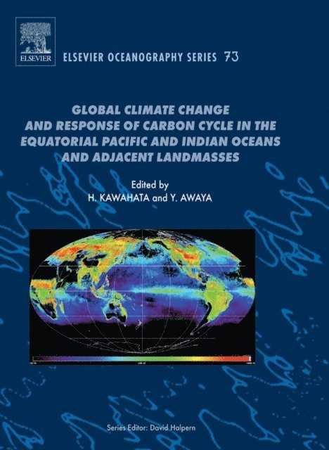 Yoshio A. Awaya, Hodaka Kawahata - Global Climate Change and Response of Carbon Cycle in the Equatorial Pacific and Indian Oceans and Adjacent Landmasses, E-bok