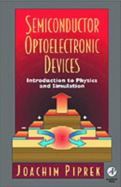 Joachim Piprek - Semiconductor Optoelectronic Devices, E-bok