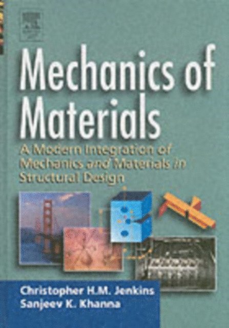 Sanjeev Khanna, Christopher Jenkins - Mechanics of Materials, E-bok