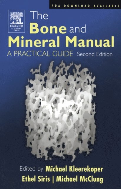 Michael McClung, Ethel S. Siris, Michael Kleerekoper - Bone and Mineral Manual, E-bok