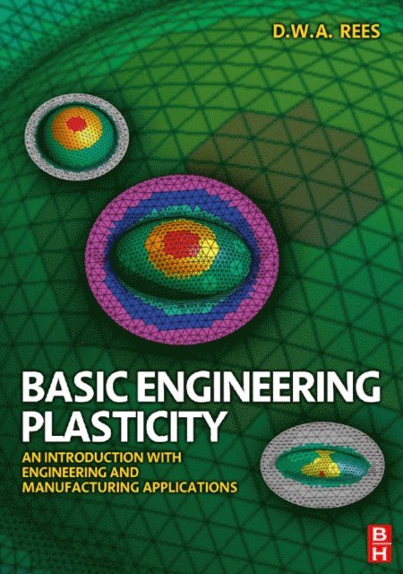 David Rees - Basic Engineering Plasticity, E-bok