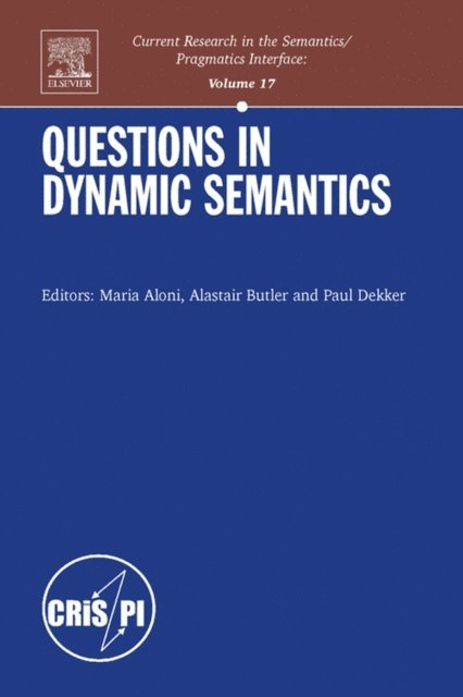 Paul Dekker, Alastair Butler, Maria Aloni - Questions in Dynamic Semantics, E-bok