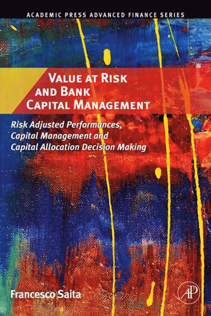 Francesco Saita - Value at Risk and Bank Capital Management, E-bok