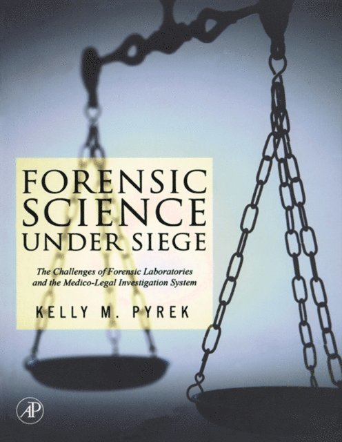 Kelly Pyrek - Forensic Science Under Siege, E-bok