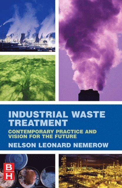 Nelson Leonard Nemerow - Industrial Waste Treatment, E-bok