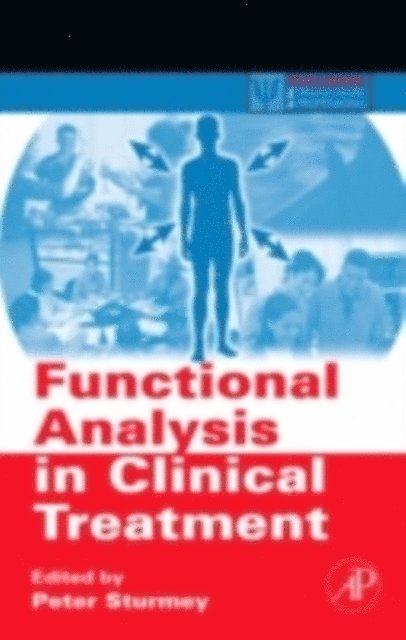 Peter Sturmey - Functional Analysis in Clinical Treatment, E-bok