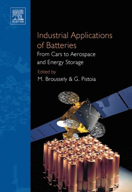Gianfranco Pistoia, Michel Broussely - Industrial Applications of Batteries, E-bok