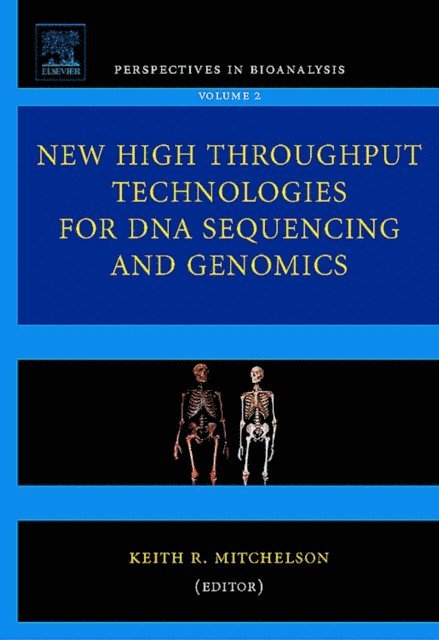 Keith R. Mitchelson - New High Throughput Technologies for DNA Sequencing and Genomics, E-bok