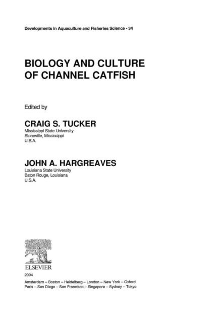 J.A. Hargreaves, C.S. Tucker - Biology and Culture of Channel Catfish, E-bok