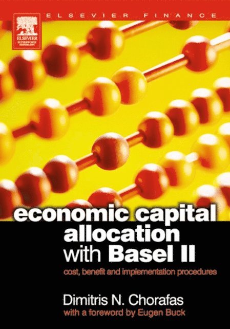Dimitris N. Chorafas - Economic Capital Allocation with Basel II, E-bok