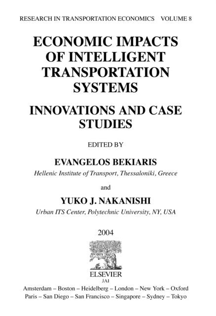 Y J Nakanishi, E Bekiaris - Economic Impacts of Intelligent Transportation Systems, E-bok