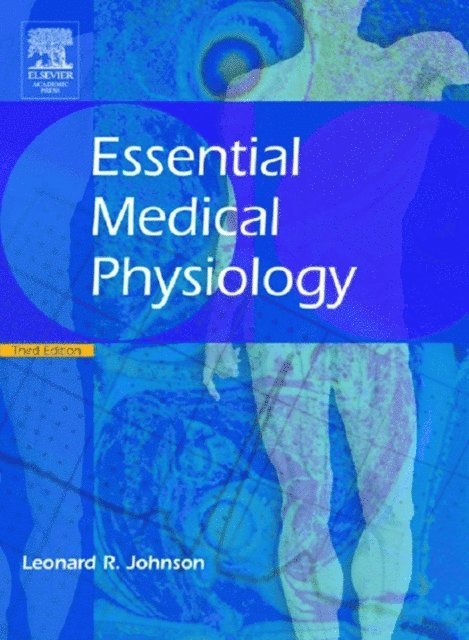 Leonard R. Johnson - Essential Medical Physiology, E-bok