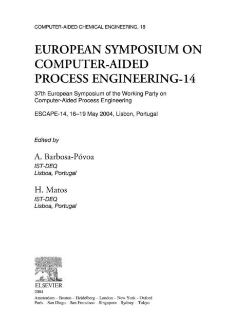 Henrique Matos, Ana Paula Barbosa-Povoa - European Symposium on Computer Aided Process Engineering - 14, E-bok