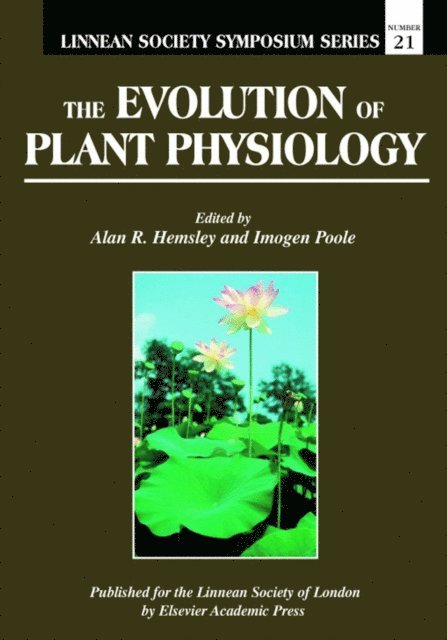 Imogen Poole, Alan R. Hemsley - Evolution of Plant Physiology, E-bok. Tillgänglighet: Lägg i varukorg