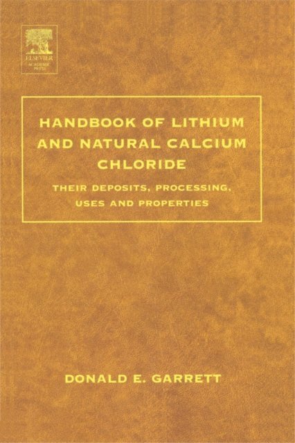 Donald E. Garrett - Handbook of Lithium and Natural Calcium Chloride, E-bok