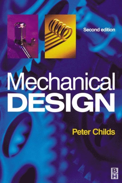 P.R.N. Childs - Mechanical Design, E-bok