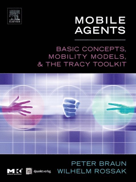 Wilhelm R. Rossak, Peter Braun - Mobile Agents, E-bok
