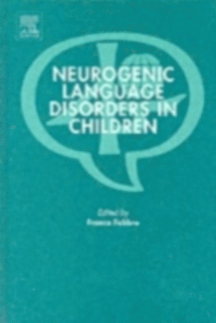 Franco Fabbro - Neurogenic Language Disorders in Children, E-bok. Tillgänglighet: Lägg i varukorg