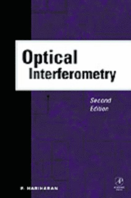 P. Hariharan - Optical Interferometry, 2e, E-bok