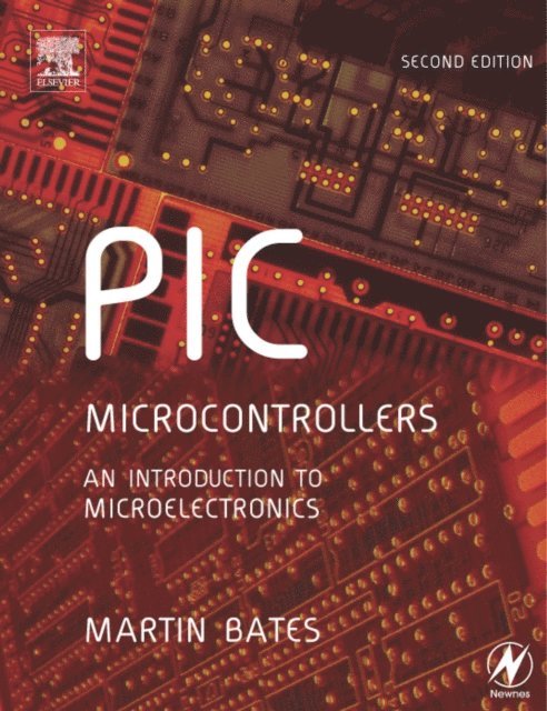 Martin P. Bates - PIC Microcontrollers, E-bok