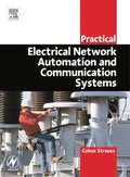 Practical Electrical Network Automation and Communication Systems