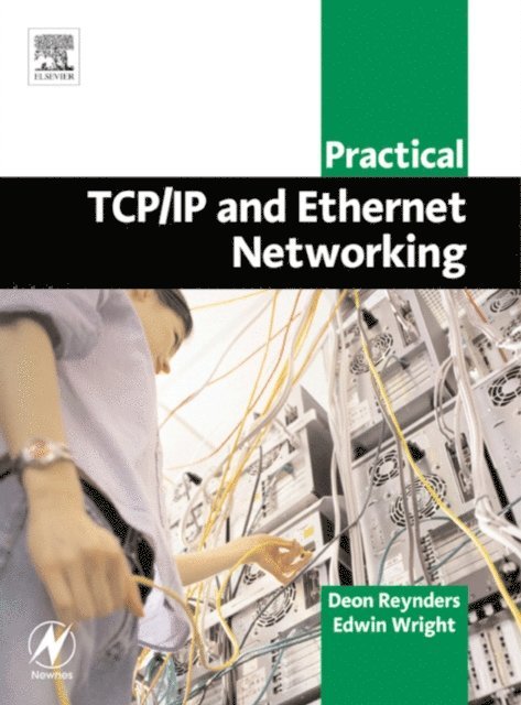 Edwin Wright, Deon Reynders - Practical TCP/IP and Ethernet Networking for Industry, E-bok