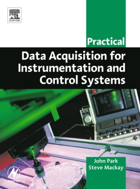 Steve Mackay, John Park - Practical Data Acquisition for Instrumentation and Control Systems, E-bok