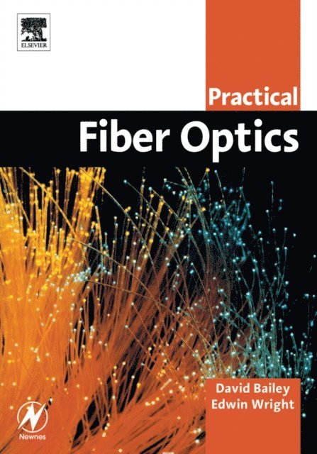 Edwin Wright, David Bailey - Practical Fiber Optics, E-bok