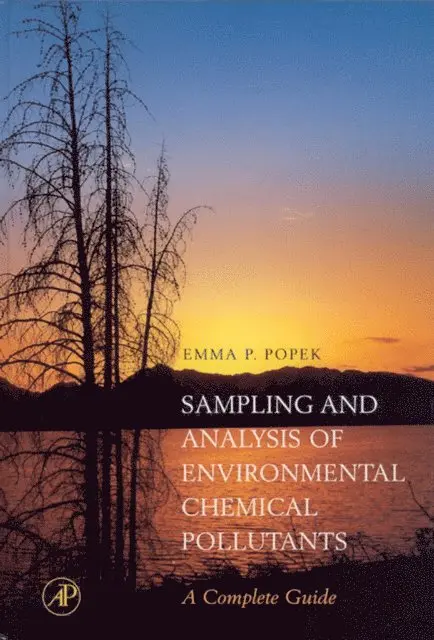 E. P. Popek - Sampling and Analysis of Environmental Chemical Pollutants, E-bok. Tillgänglighet: Lägg i varukorg