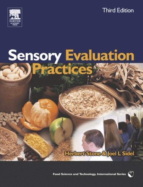 Joel L. Sidel, Herbert Stone - Sensory Evaluation Practices, E-bok