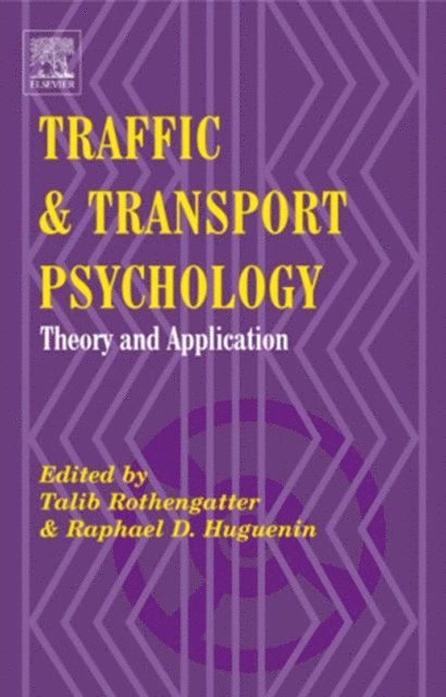 Raphael Denis Huguenin, Talib Rothengatter - Traffic and Transport Psychology, E-bok