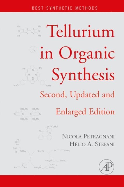 Helio A. Stefani, Nicola Petragnani - Tellurium in Organic Synthesis, E-bok
