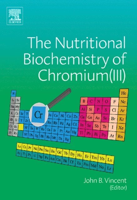 John Vincent - Nutritional Biochemistry of Chromium(III), E-bok
