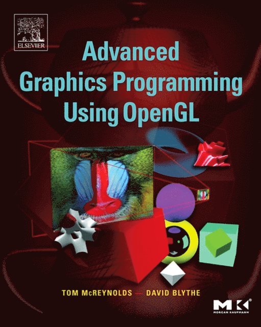 Advanced Graphics Programming Using OpenGL