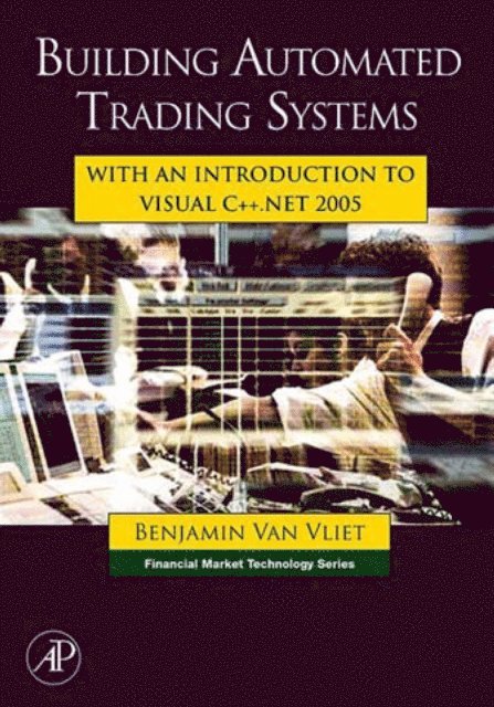 Benjamin Van Vliet - Building Automated Trading Systems, E-bok. Tillgänglighet: Lägg i varukorg
