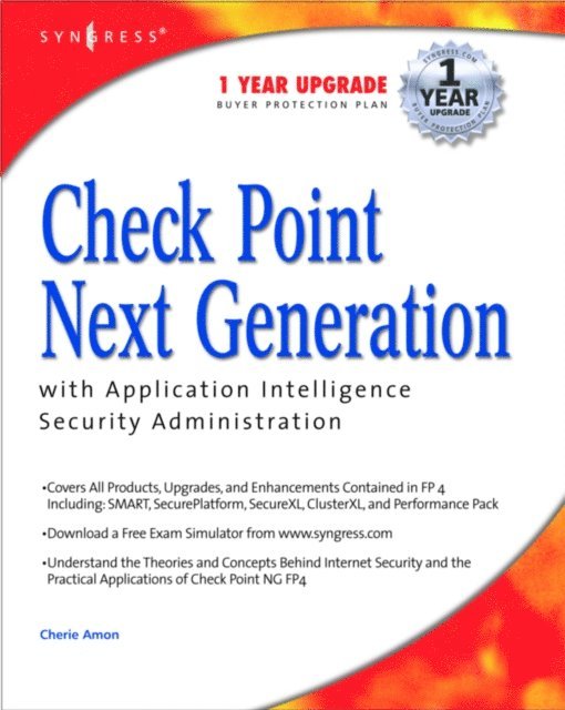 Syngress - Check Point Next Generation with Application Intelligence Security Administration, E-bok