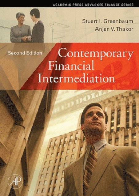 Anjan V. Thakor, Stuart I. Greenbaum - Contemporary Financial Intermediation, E-bok