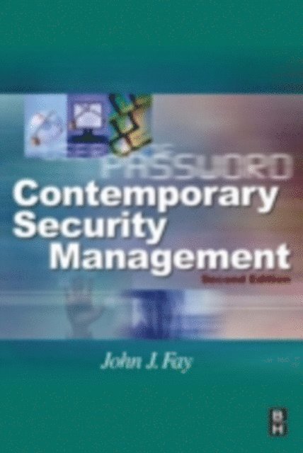 John Fay - Contemporary Security Management, E-bok