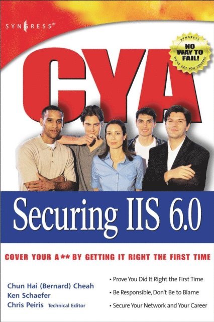 Ken Schaefer, Chris Peiris, Bernard Cheah - CYA Securing IIS 6.0, E-bok