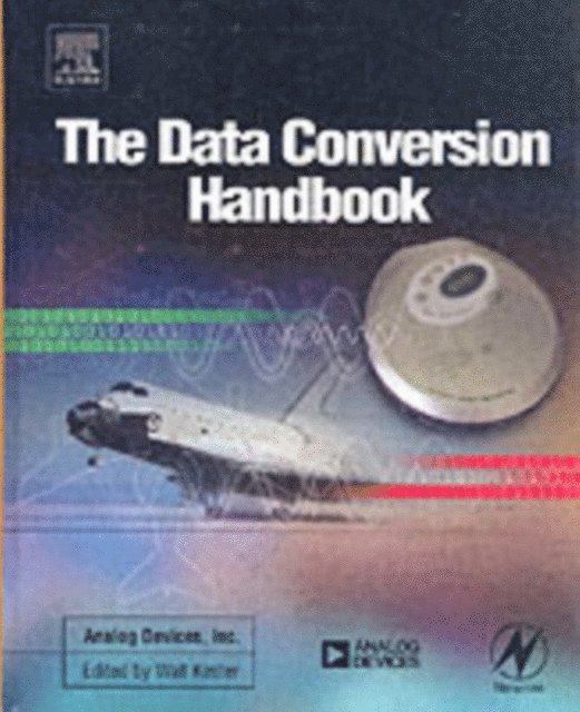 Analog Devices Inc. Analog Devices Inc. Engineeri - Data Conversion Handbook, E-bok