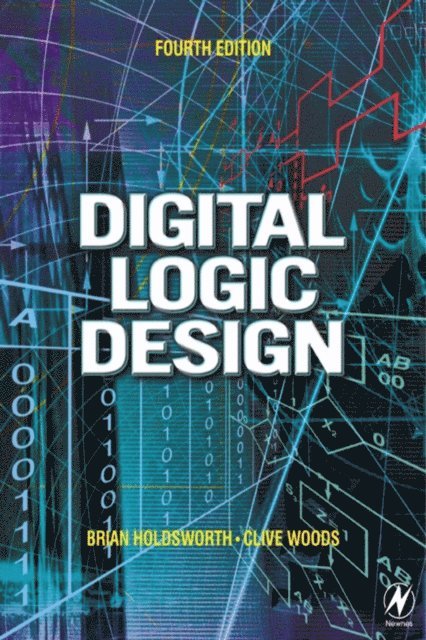 Clive Woods, Brian Holdsworth - Digital Logic Design, E-bok