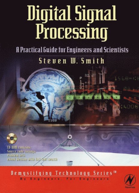 Steven Smith - Digital Signal Processing: A Practical Guide for Engineers and Scientists, E-bok