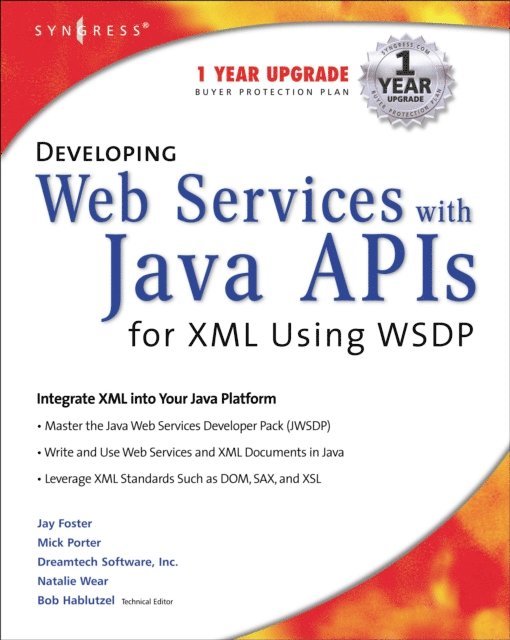 Syngress - Developing Web Services with Java APIs for XML Using WSDP, E-bok