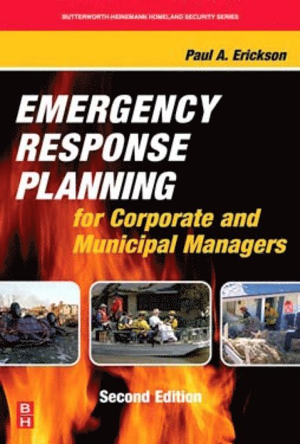 Paul A. Erickson - Emergency Response Planning for Corporate and Municipal Managers, E-bok