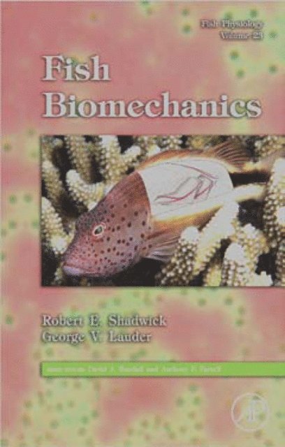 George V. Lauder, Robert E. Shadwick - Fish Physiology: Fish Biomechanics, E-bok