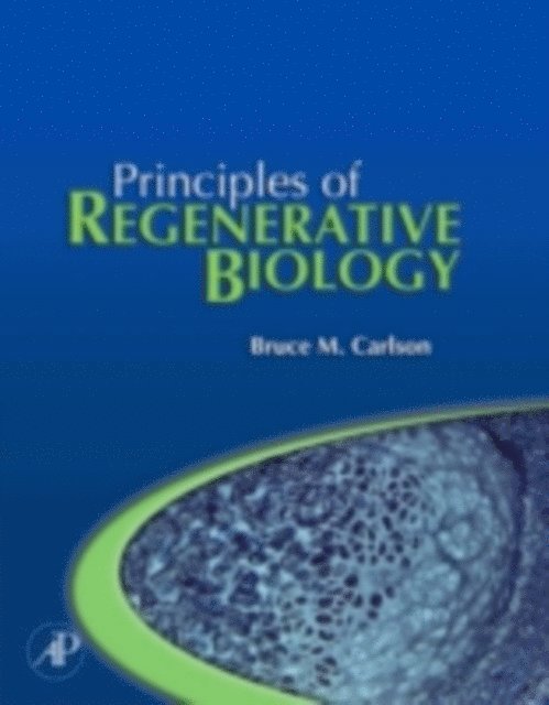 Bruce M. Carlson - Principles of Regenerative Biology, E-bok